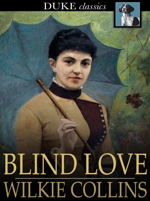 Title details for Blind Love by Wilkie Collins - Wait list